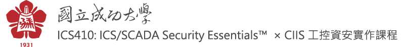 ICS410: ICS/SCADA Security Essentials™ × CIIS 工控資安實作課程